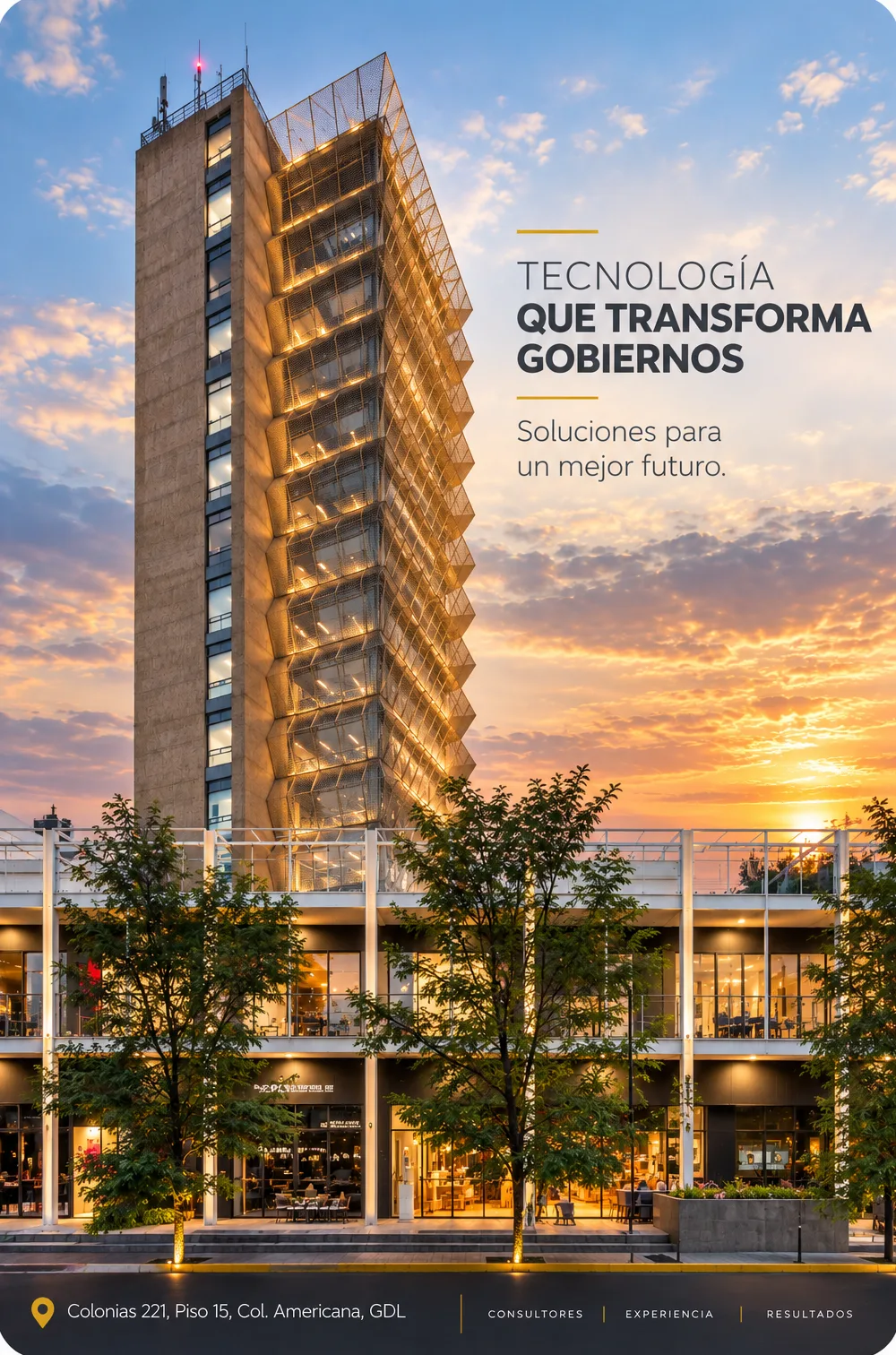 Torre corporativa SIGOB® al atardecer con los datos de la oficina: Colonias 221, Piso 15, Col. Americana, Guadalajara